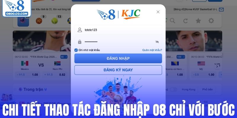 Chi tiết thao tác đăng nhập O8 chỉ với bước