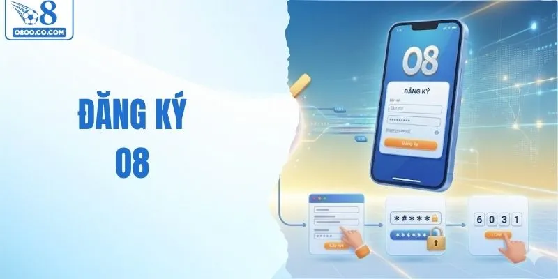 Hướng Dẫn Đăng Ký O8 Dễ Dàng Trên Điện Thoại Và Máy Tính