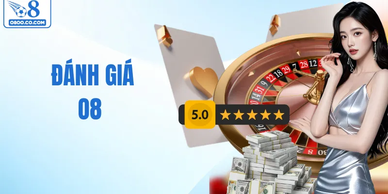 Đánh Giá O8 - Phân Tích Mức Độ Uy Tín Của Thương Hiệu